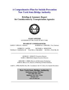 A Comprehensive Plan for Suicide Prevention  New York State Bridge Authority  Briefing & Summary Report  for Consideration by Transportation Agencies   ELIOT SPITZER 