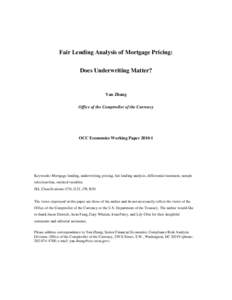 Economics Working Paper[removed]: Fair Lending Analysis of Mortgage Pricing: Does Underwriting Matter?