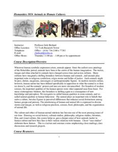 Humanities 3016 Animals in Human Cultures  Instructor: Office Location: Telephone: E-mail: