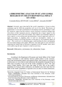 A BIBLIOMETRIC ANALYSIS ON EU AND GLOBAL RESEARCH ON THE ENVIRONMENTAL IMPACT OF CITIES Constantin-Marius APOSTOAIE*, Costica MIHAI**, Alexandru MAXIM***  Abstract: Currently, more than half of the world’s population i