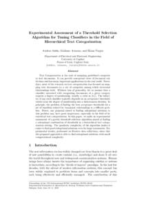 Experimental Assessment of a Threshold Selection Algorithm for Tuning Classifiers in the Field of Hierarchical Text Categorization Andrea Addis, Giuliano Armano, and Eloisa Vargiu Department of Electrical and Electronic 
