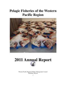 Pelagic Fisheries of the Western Pacific Region 2011 Annual Report Western Pacific Regional Fishery Management Council Honolulu, Hawaii