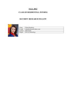 FALL 2012 CLASS OF RESIDENTIAL INTERNS SECURITY RESEARCH FELLOW  Name