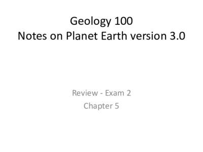 Geology 100 Notes on Planet Earth version 2.0