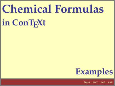 Chemical Formulas in ConTEXt Examples begin