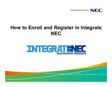 How to Enroll and Register in Integrate NEC 1. Click Enroll  Page 2