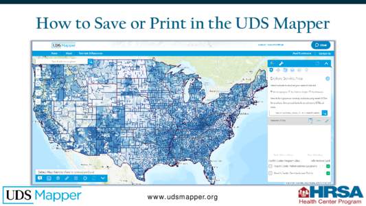 How to Save or Print in the UDS Mapper