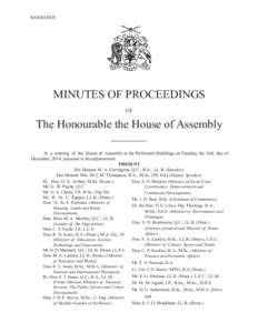 BARBADOS  MINUTES OF PROCEEDINGS OF  The Honourable the House of Assembly