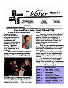 March[removed]Luncheon Unit to feature Sarah Welsh of FOG As part of the League of Women Voters of Central New Mexico’s Sunshine Week celebration,