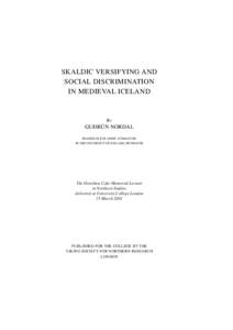 SKALDIC VERSIFYING AND SOCIAL DISCRIMINATION IN MEDIEVAL ICELAND BY