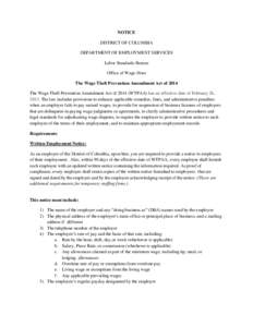NOTICE DISTRICT OF COLUMBIA DEPARTMENT OF EMPLOYMENT SERVICES Labor Standards Bureau Office of Wage-Hour The Wage Theft Prevention Amendment Act of 2014