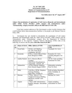 No[removed]OSP Government of India Ministry of Communicat ions & IT Department of Telecommunications New Delhi, dated the 23rd August, 2007 PRESS NOTE
