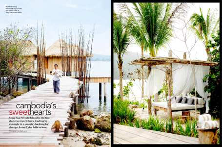 Barefoot luxury Beach-side or pool-side, rest comes easily at Song Saa Private Island.  cambodia’s