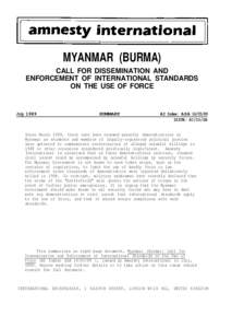 MYANMAR (BURMA) CALL FOR DISSEMINATION AND ENFORCEMENT OF INTERNATIONAL STANDARDS ON THE USE OF FORCE  July 1989