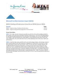 Microsoft Certified Solutions Expert (MCSE) MCSE: Desktop Infrastructure (must be an MCSA ServerCourse Test