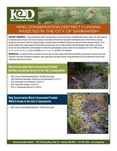 KING CONSERVATION DISTRICT FUNDING invested IN the City of Sammamish Grant Awards—King Conservation District awards grants to local governments, nonprofit organizations, tribes, and other agencies to improve natural re