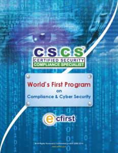 World’s First Program  on Compliance & Cyber Security  © All Rights Reserved || Confidential || ecfirst[removed]