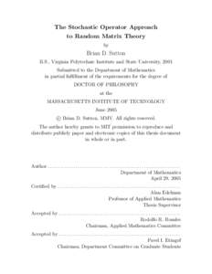 The Stochastic Operator Approach to Random Matrix Theory by Brian D. Sutton B.S., Virginia Polytechnic Institute and State University, 2001