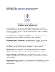 For Immediate Release Contact: Mary Beth Mikrut, Executive Director, Racine Community Foundation[removed]; [removed] Racine Community Foundation Awards $231,334 in Second Quarter
