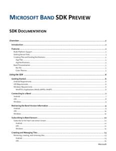 MICROSOFT BAND SDK PREVIEW SDK DOCUMENTATION Overview .............................................................................................................................. 2 Introduction ........................