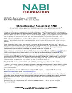 CONTACT: GinaMarie ScarpaFOR IMMEDIATE RELEASE: Friday June 30, 2011 Tahnee Robinson Appearing at NABI  th
