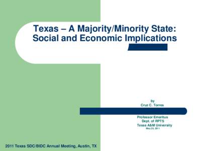 Texas – A Majority/Minority State: Social and Economic Implications by Cruz C. Torres