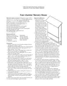 © Bat Conservation International, www.batcon.org Adapted from The Bat House Builder’s Handbook Four-chamber Nursery House Materials (makes two houses) • Diagrams on pages 12 & 13