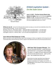 ECIAAA Legislative Update On the State Scene June 11, 2015 – The East Central Illinois Area Agency on Aging brings you the following Legislative Update from i4a – the Illinois Association of Area Agencies on Aging re