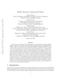 Hidden Symmetry Subgroup Problems  arXiv:1107.2189v2 [quant-ph] 18 Jan 2012 Thomas Decker Centre for Quantum Technologies, National University of Singapore,