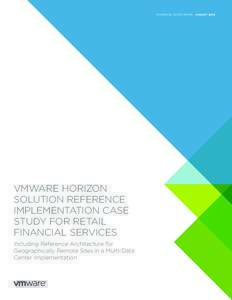 TECHNICAL WHITE PAPER – AUGUSTVMWARE HORIZON SOLUTION REFERENCE IMPLEMENTATION CASE STUDY FOR RETAIL