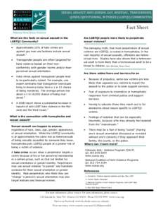 SEXUAL ASSAULT AND LESBIAN, GAY, BISEXUAL, TRANSGENDER, QUEER/QUESTIONING, INTERSEX (LGBTQI) COMMUNITIES Fact Sheet What are the facts on sexual assault in the LGBTQI Community?