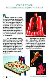 ON THE COVER:  Nevada’s Neon Shines Bright for Productions! W