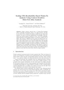 Scaling CFL-Reachability-Based Points-To Analysis Using Context-Sensitive Must-Not-Alias Analysis Guoqing Xu1 , Atanas Rountev1 , and Manu Sridharan2 2