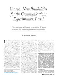 Linrad: New Possibilities for the Communications Experimenter, Part 1 Discussion opens with analog versus digital RF-input techniques and attendant performance considerations. By Leif Åsbrink, SM5BSZ