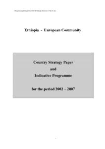 I:\Programming\Ethiopia\Post CIS\CSP Ethiopia Main text 17 Dec 01.doc  Ethiopia - European Community Country Strategy Paper and