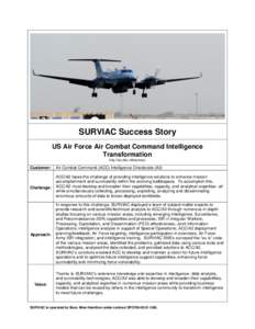 SURVIAC Success Story US Air Force Air Combat Command Intelligence Transformation http://iac.dtic.mil/surviac/  Customer: