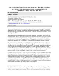 THE MOVEMENT FOR SOCIAL TECHNOLOGY IN LATIN-AMERICA (ITS MEANING FOR THE RESEARCH ABOUT DEGROWTH AND ECOLOGICIAL SUSTAINABILITY)1 RICARDO T. NEDER HERNAN THOMAS CENTRO DE DESENVOLVIMENTO SUSTENTÁVEL - CDS