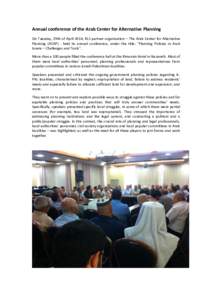 Annual conference of the Arab Center for Alternative Planning On Tuesday, 29th of April 2014, RLS partner organization – The Arab Center for Alternative Planning (ACAP) - held its annual conference, under the title: 