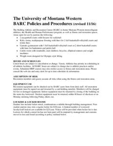 The University of Montana Western BARC Policies and Procedures (revisedThe Bulldog Athletic and Recreation Center (BARC) is home Montana Western intercollegiate athletics, the Health and Human Performance program