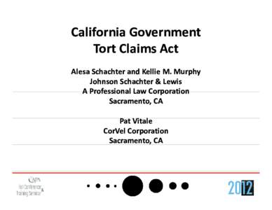 Microsoft PowerPoint - CA Government Tort Claims Act - AS.pptx