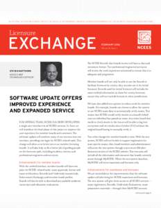 AN OFFICIAL NCEES PUBLICATION FOR THE EXCHANGE OF INFORMATION, OPINIONS, AND IDEAS REGARDING THE LICENSURE OF ENGINEERS AND SURVEYORS  Licensure EXCHANGE STEVEN MATTHEWS