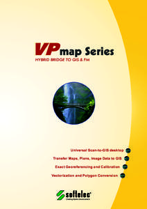 Geographic information systems / Software / GIS file formats / 3D graphics software / Application software / Vectorization / GeoTIFF / Georeference / Rubbersheeting / Cartography / Autodesk / Computing