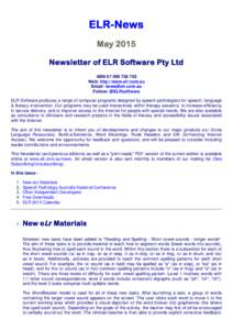 ELR-News May 2015 Newsletter of ELR Software Pty Ltd ABNWeb: http://www.elr.com.au Email: 