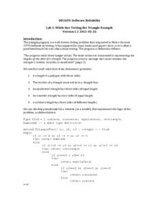 DD2459:	
  Software	
  Reliability	
   	
   	
   Introduction:	
  	
    Lab	
  1:	
  White-­‐box	
  Testing	
  the	
  Triangle	
  Example	
  