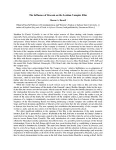 The Influence of Dracula on the Lesbian Vampire Film Sharon A. Russell [Sharon Russell, Professor of Communications and Women’s Studies at Indiana State University, is author of Stephen King and A Guide to African Cine