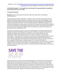 Stefanakis, E., 2016. SaveTheMap Campaign: to encourage citizens and startups to use geospatial data and services. GoGeomatics. Magazine of GoGeomatics Canada. JuneSaveTheMap Campaign: “to encourage citizens and