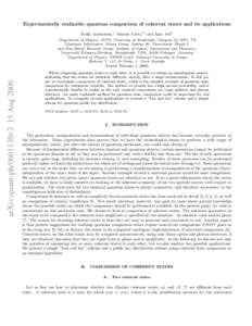 Experimentally realizable quantum comparison of coherent states and its applications Erika Andersson,1 Marcos Curty,2 and Igor Jex3 1 arXiv:quant-ph/0601130v2 15 Aug 2006