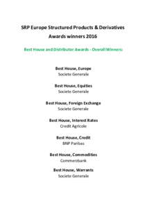 SRP Europe Structured Products & Derivatives Awards winners 2016 Best House and Distributor Awards - Overall Winners: Best House, Europe Societe Generale