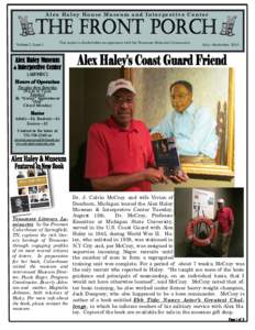 Alex Haley House Museum and Interpretive Center  Volume 2, Issue 1 This project is funded after an agreement with the Tennessee Historical Commission