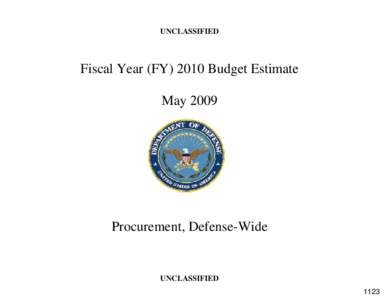 UNCLASSIFIED  Fiscal Year (FY[removed]Budget Estimate May[removed]Procurement, Defense-Wide